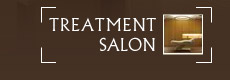 TREATMENT SALON